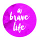 ABraveLife