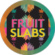 FruitSlabs