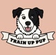 TrainUpPup