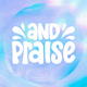 andpraise