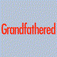 grandfathered