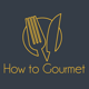 howtogourmet