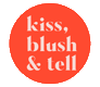 kissblushandtell