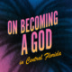 On Becoming A God in Central Florida Avatar
