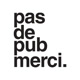 pasdepubmerci