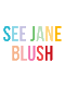 seejaneblush