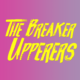 The Breaker Upperers Avatar