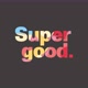 wearesupergood