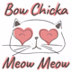 bow_chicka_meow