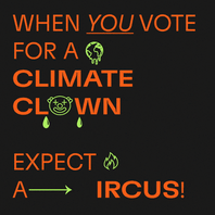 When you vote for a climate clown, expect a circus! Stop Laxalt