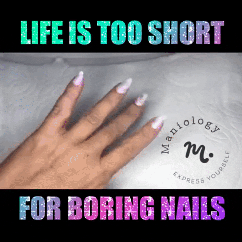 Life Nails GIF by Maniology