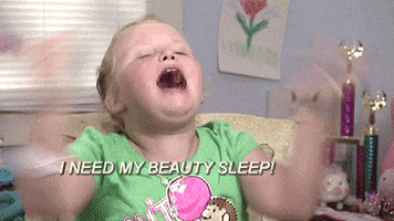 Reality TV gif. Honey Boo Boo shouting dramatically, "I need my beauty sleep!"