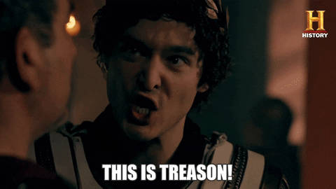 Treason GIFs - Get the best GIF on GIPHY
