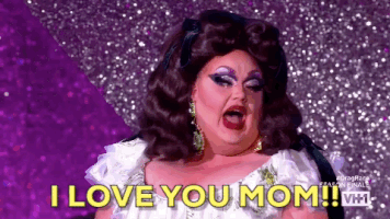 Love You Mom GIF by RuPaul's Drag Race