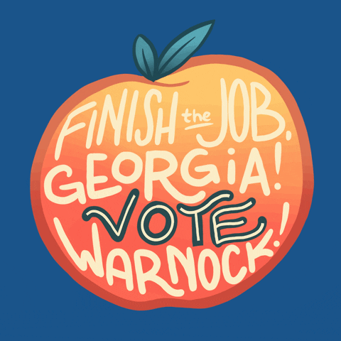 Digital art gif. Floating peach packed with text in marker writing font on a blue background. Text, "Finish the job Georgia, Vote Warnock!"