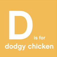 D Is For Dodgy Chicken GIF by Milo Targett