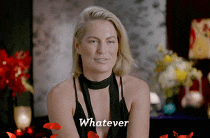 Reality TV gif. A woman from the Bachlorette AU is being interviewed and she shrugs, saying, "Whatever."