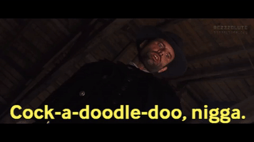 Wake Up Django ; #Nigga GIF