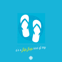 Flip Flops GIF by CBC