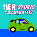 Her-storic tax rebates!