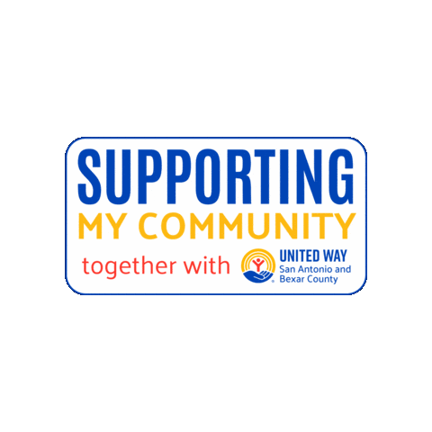 San Antonio Community Sticker by United Way of San Antonio and Bexar County