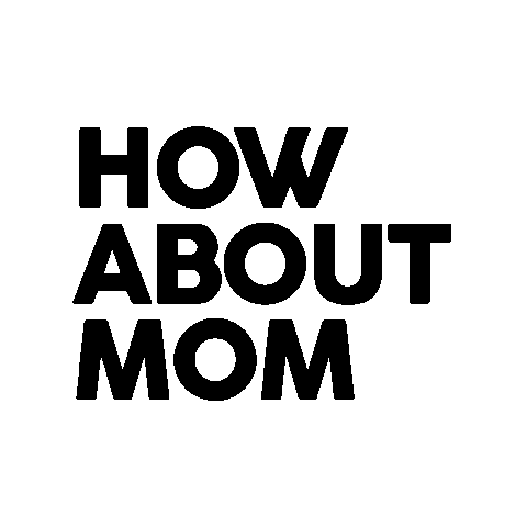 How About Mom Sticker