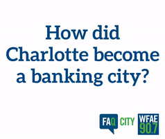 charlotte faq city GIF by WFAE 90.7 (Charlotte's NPR News Source)
