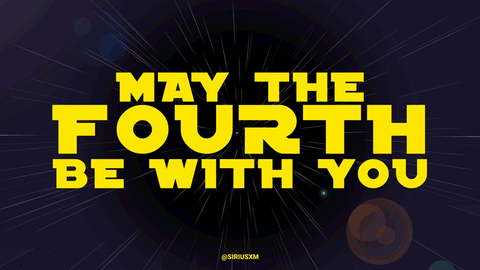 May The Fourth Be With You GIF by SiriusXM - Find & Share on GIPHY