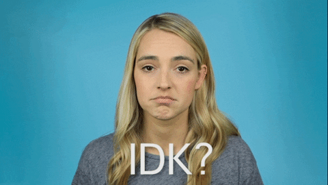 I Dont Care Idk Gif By Katelyn Tarver Find Share On Giphy