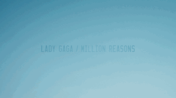 joanne million reasons GIF by Lady Gaga