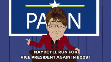 sarah palin president GIF by South Park 