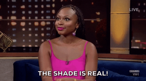 The Shade Is Real GIFs - Get the best GIF on GIPHY