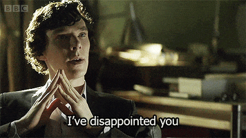 sherlock holmes ive disappointed you GIF by BBC
