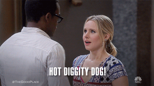 Hot diggity dog!