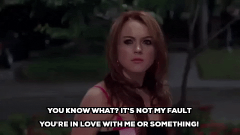 Cady Heron Its Not My Fault Youre In Love With Me Or Something GIF - Find & Share on GIPHY