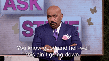this ain't going down GIF by Steve Harvey TV