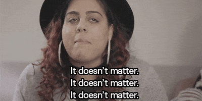 Dont Care Doesnt Matter GIF by VH1