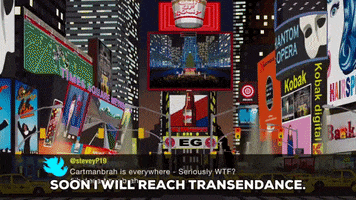 South Park gif. Video of Eric in his CartmanBruh persona appears on multiple digital billboards in Times Square as he says, "Soon I will reach transcendence. I am becoming transgender."