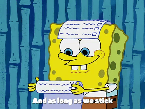 GIF from GIPHY
https://giphy.com/gifs/spongebob-season-3-spongebob-squarepants-l1KtWF6aBGvYx5XRm