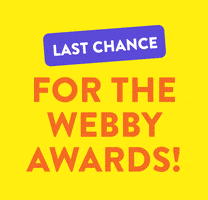 last chance webby awards GIF by Poncho