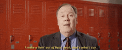 dennis haskins i make a livin out of livin yeah that's what i say GIF by Dirty Heads