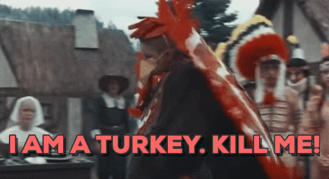 Kill Me I Am A Turkey GIF by filmeditor - Find & Share on GIPHY
