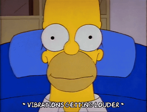 Shaking Season 3 GIF by The Simpsons "*vibrations getting louder*"