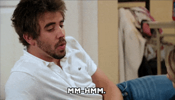 Reality TV gif. Jason Wahler on The Hills lays on his side and looks down while pursing his lips out. He says, “mm-hmm.”,