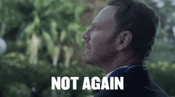 Image result for not again gif