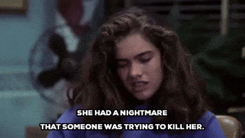 she had a nightmare that someone was trying to kill her GIF