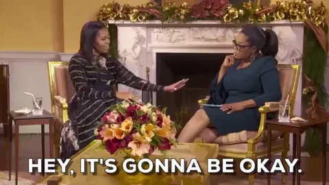 Its Gonna Be Okay Michelle Obama GIF