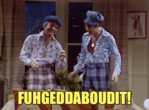 Fuhgeddaboudit Gifs Get The Best Gif On Giphy