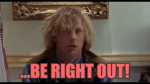 Be Right Out GIFs - Get the best GIF on GIPHY
