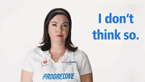 not today no GIF by Flo From Progressive